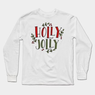 holly jolly Long Sleeve T-Shirt